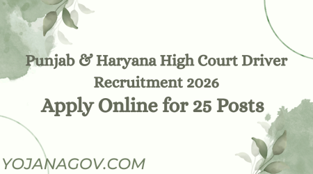 Punjab & Haryana High Court Driver Recruitment 2026: Apply Online for 25 Posts
