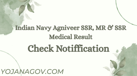 Indian Navy Agniveer SSR, MR & SSR Medical Result Out, Direct Link