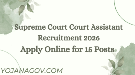 Supreme Court Court Assistant Recruitment 2026: Apply Online for 15 Posts