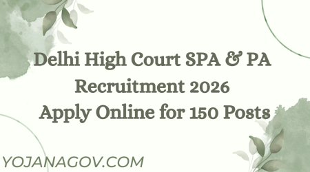 Delhi High Court SPA & PA Recruitment 2026: Notification Out for 150 Posts